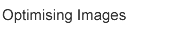 Optimising images for use on the Internet